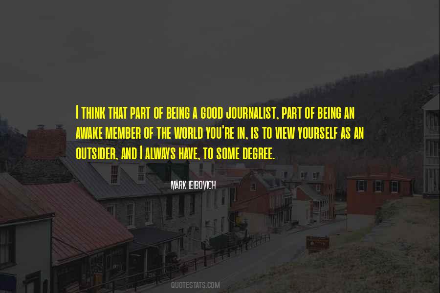 Quotes About Being A Journalist #749793