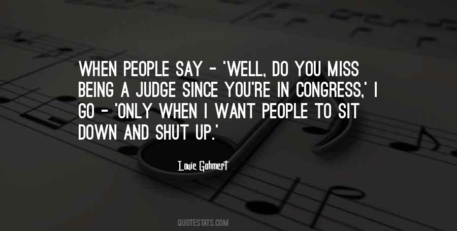 Quotes About Being A Judge #1401751