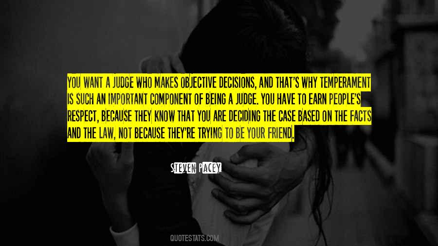 Quotes About Being A Judge #1448938