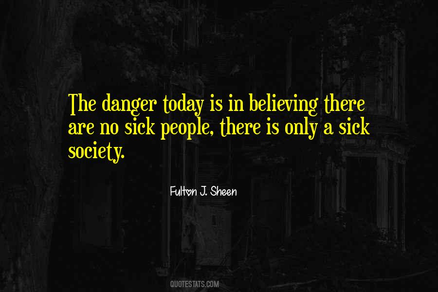Society Is Sick Quotes #211583