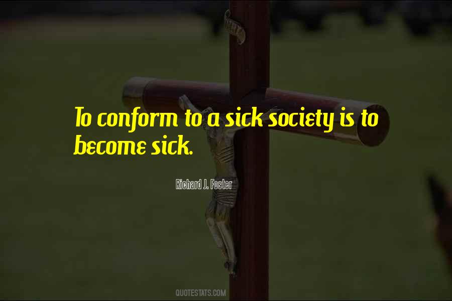 Society Is Sick Quotes #380217