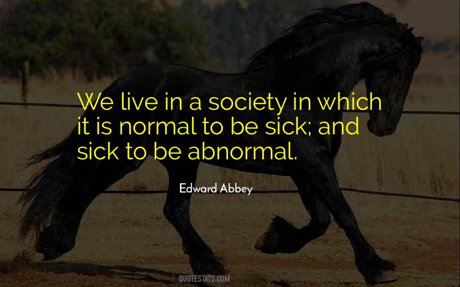 Society Is Sick Quotes #507701