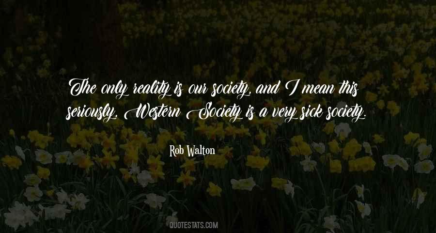 Society Is Sick Quotes #901084