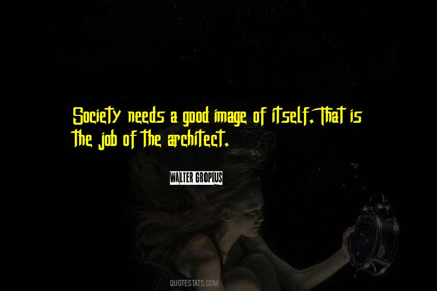 Society Needs Quotes #184950