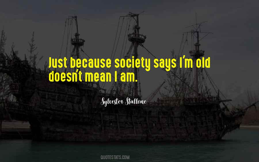 Society Says Quotes #666445