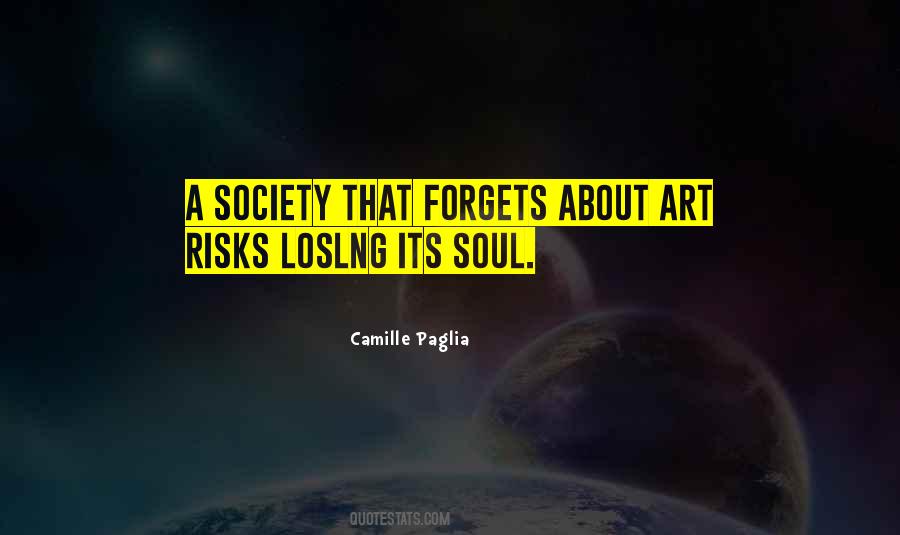Society Without Art Quotes #115137