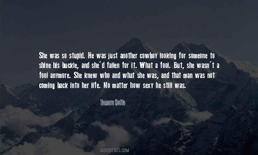 Quotes About Stupid Things In Life #223930