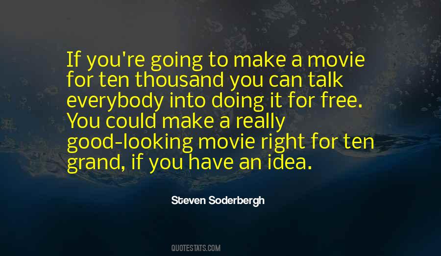 Soderbergh Quotes #370069