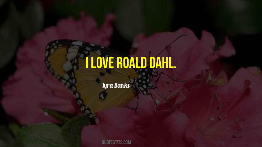 Quotes About Roald Dahl #258117