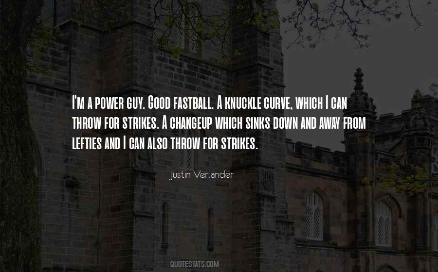 Quotes About Justin Verlander #276989