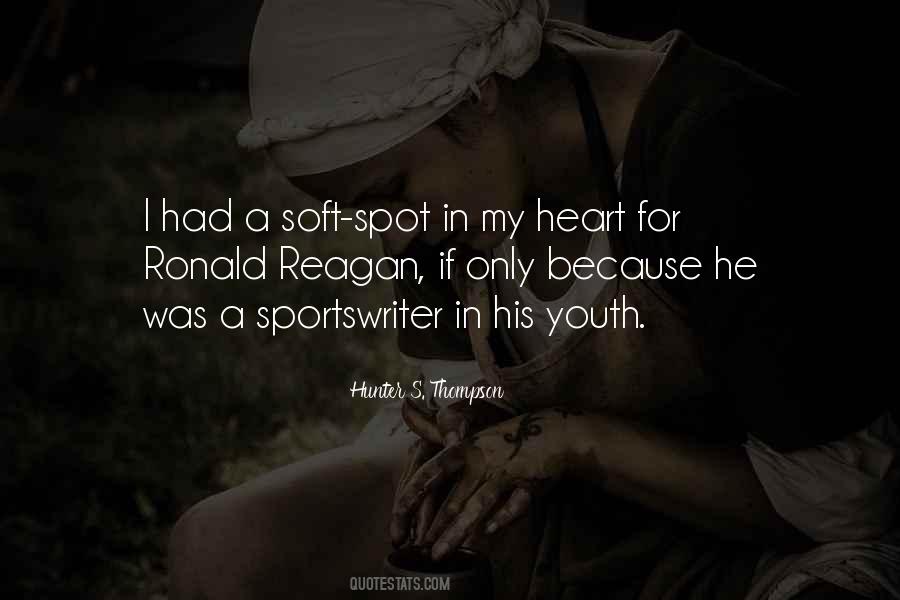 Soft Spot Quotes #1414856