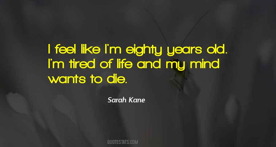 Quotes About Sarah Kane #1421882
