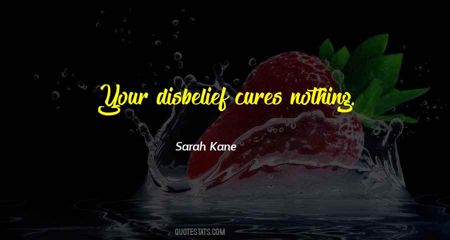 Quotes About Sarah Kane #581278