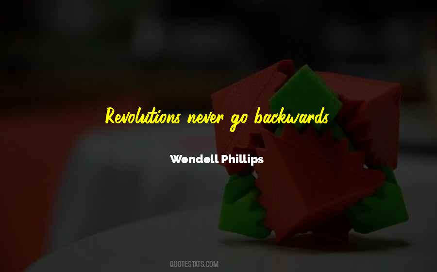 Quotes About Wendell Phillips #199563
