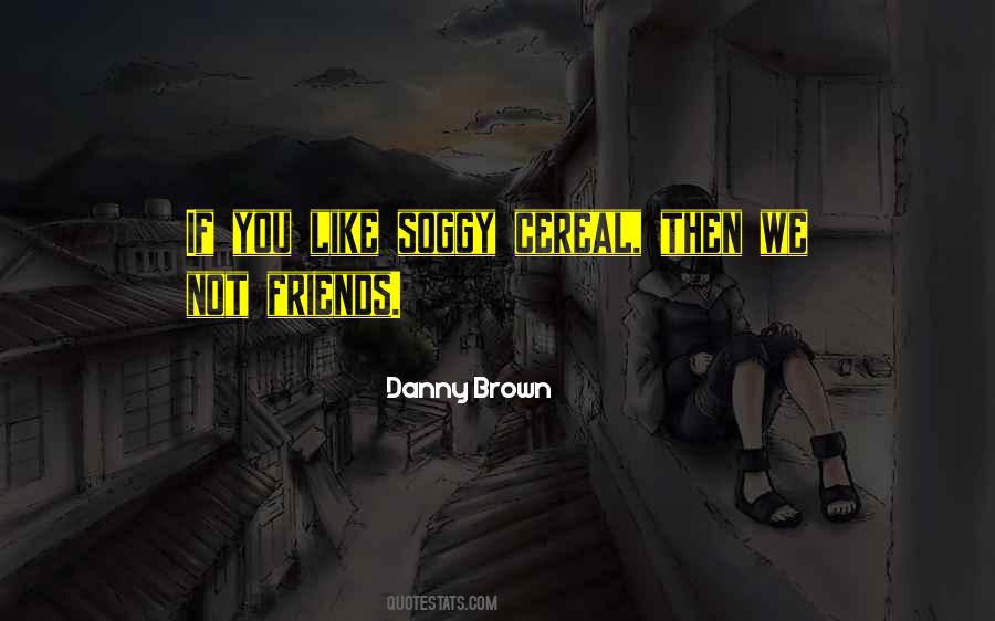 Soggy Quotes #1219997