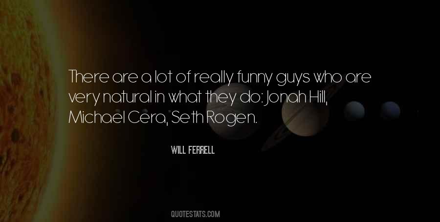 Quotes About Seth Rogen #1477648