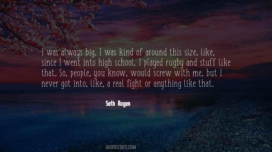 Quotes About Seth Rogen #269380