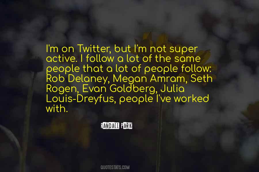 Quotes About Seth Rogen #567239