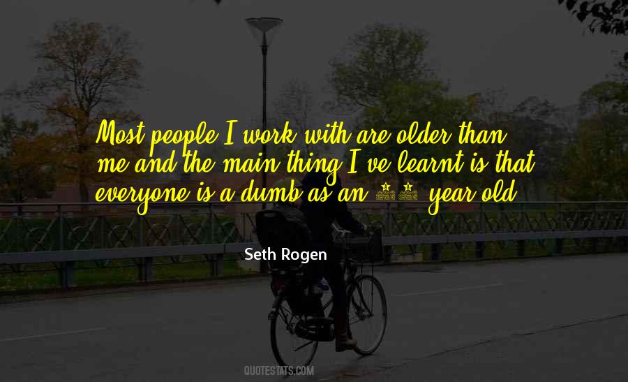 Quotes About Seth Rogen #821563