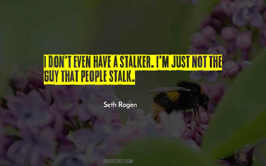 Quotes About Seth Rogen #842845