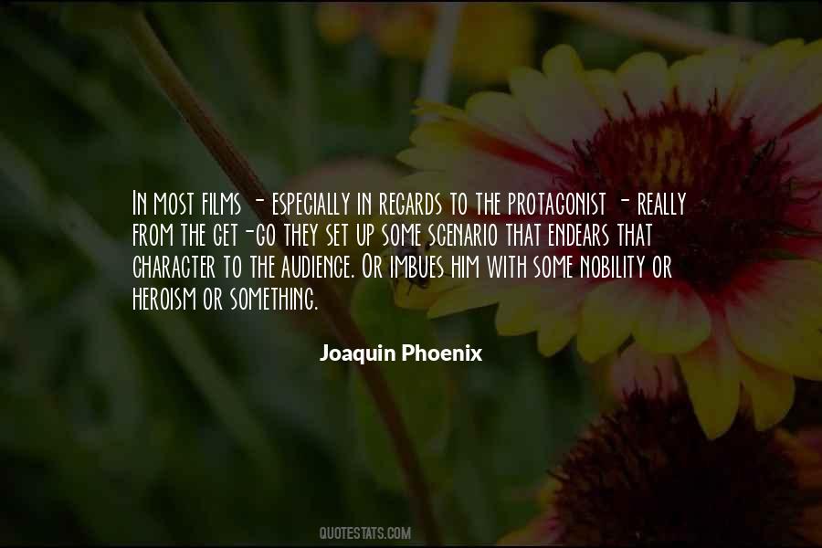 Quotes About Joaquin Phoenix #583392