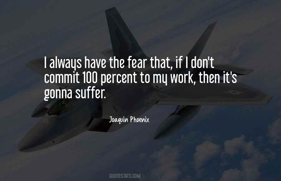 Quotes About Joaquin Phoenix #754844
