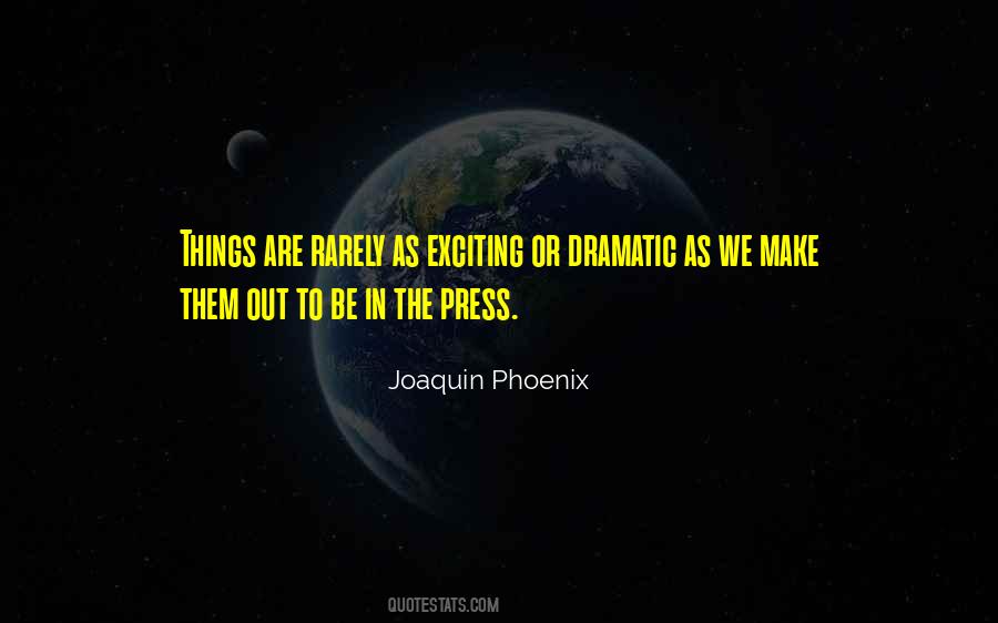Quotes About Joaquin Phoenix #8629