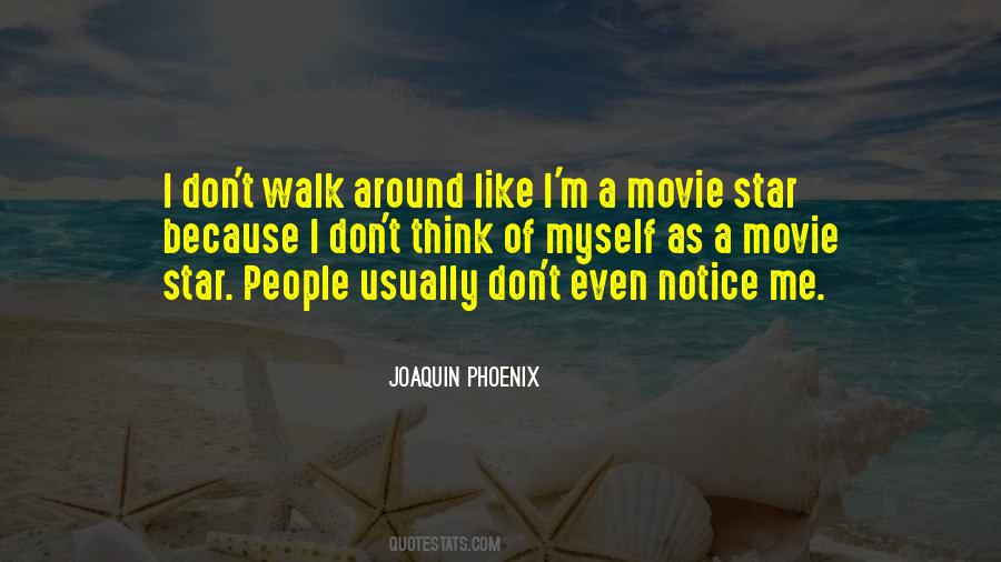 Quotes About Joaquin Phoenix #93117