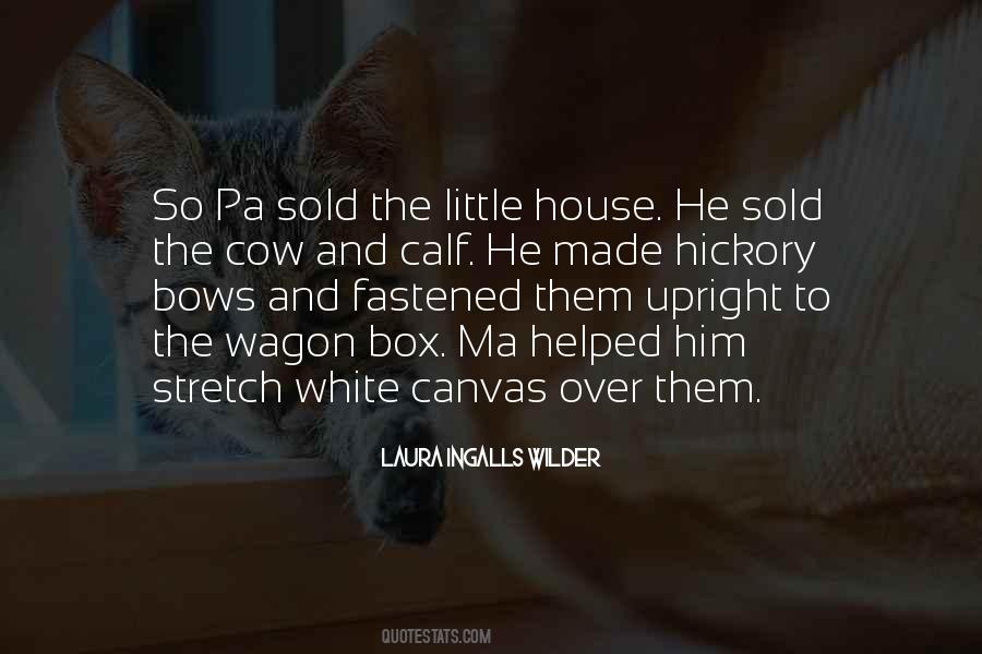 Sold My House Quotes #1749949