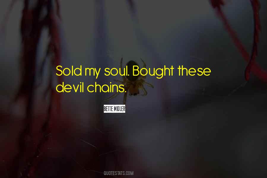 Sold My Soul Devil Quotes #1442399