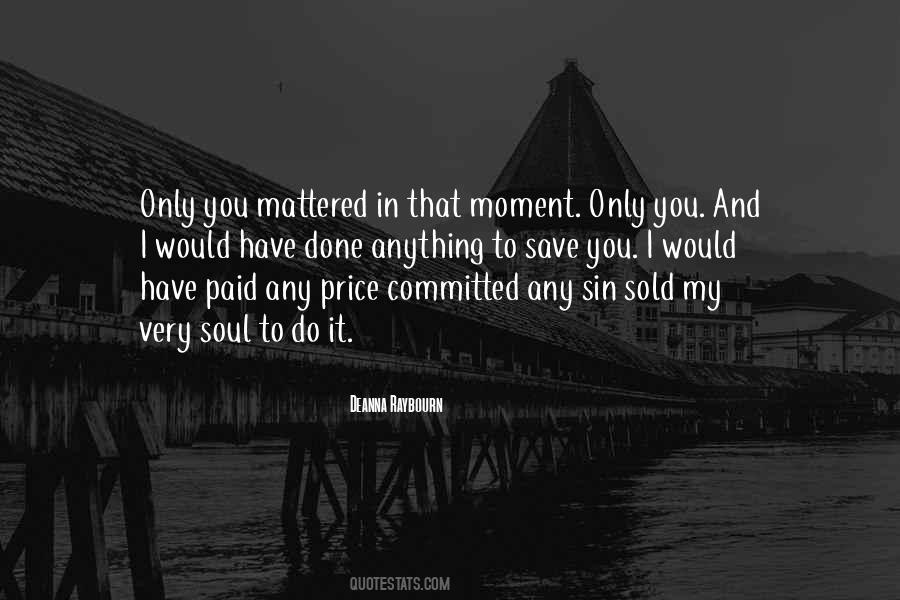 Sold My Soul Quotes #1219007