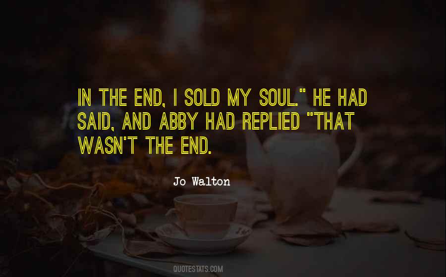 Sold My Soul Quotes #505266