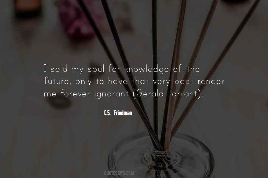 Sold My Soul Quotes #746905