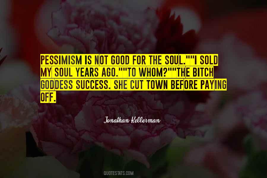 Sold Your Soul Quotes #4189