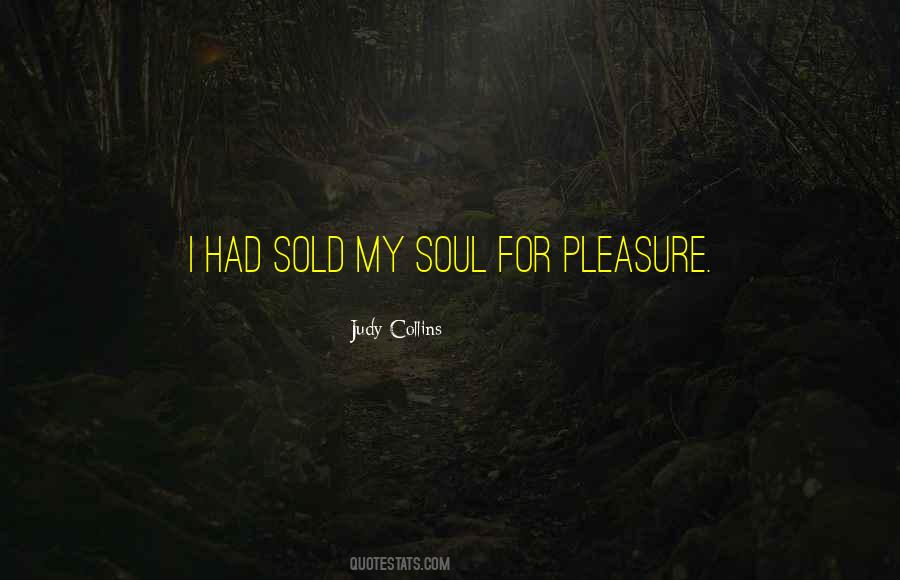 Sold Your Soul Quotes #910149