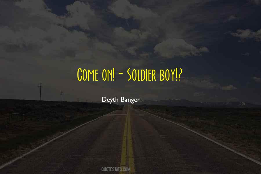 Soldier Boy Quotes #462712