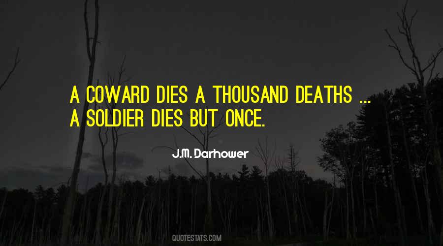 Soldier Dies Quotes #1390733