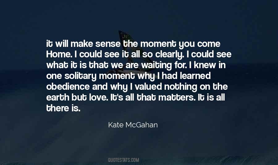 Solitary Moment Quotes #756515