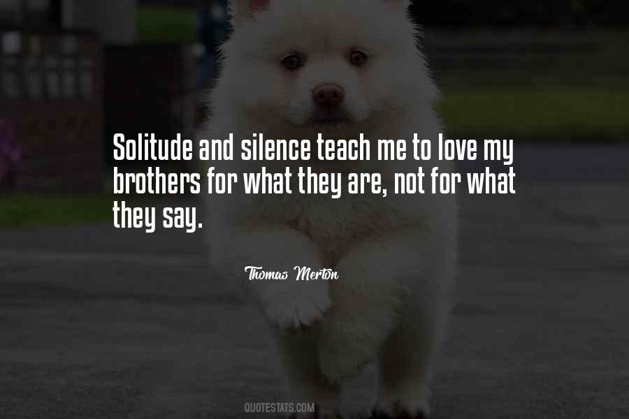 Solitude And Silence Quotes #1498581