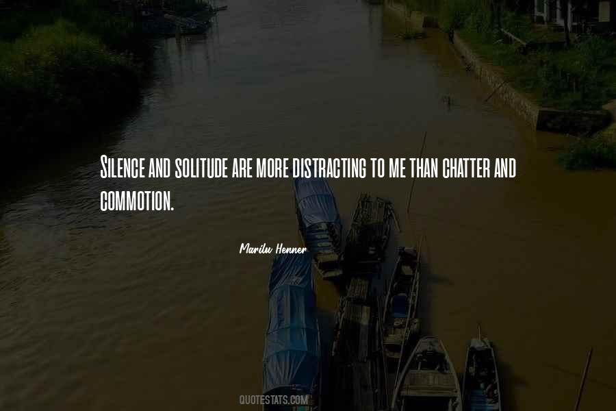 Solitude And Silence Quotes #1668599