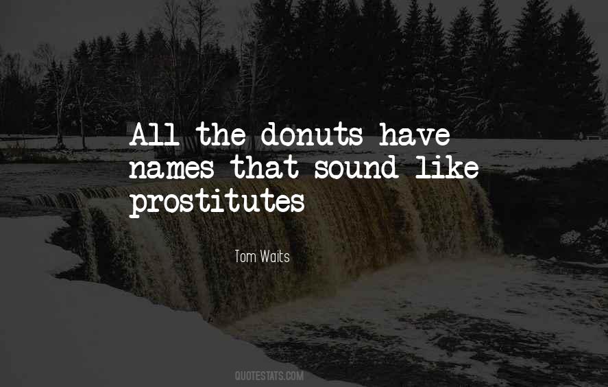 Quotes About Tom Waits #28864