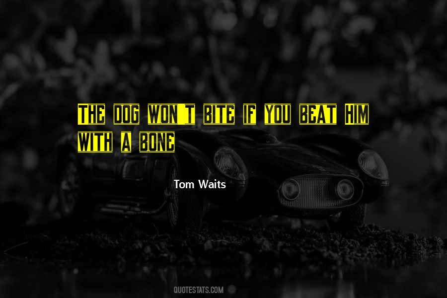 Quotes About Tom Waits #318291