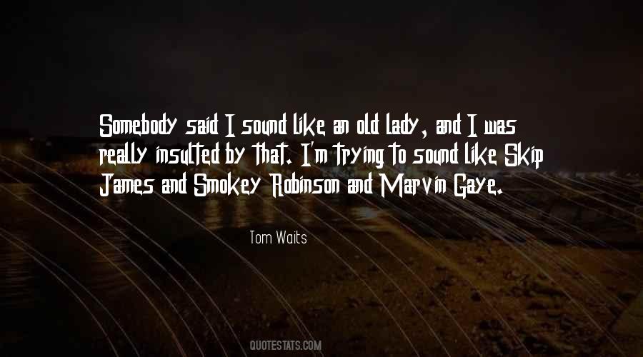 Quotes About Tom Waits #54278