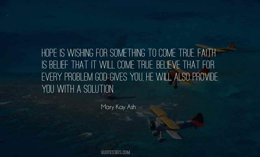 Solution To Every Problem Quotes #1454840