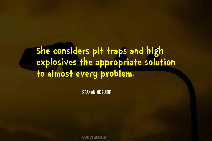 Solution To Every Problem Quotes #329627