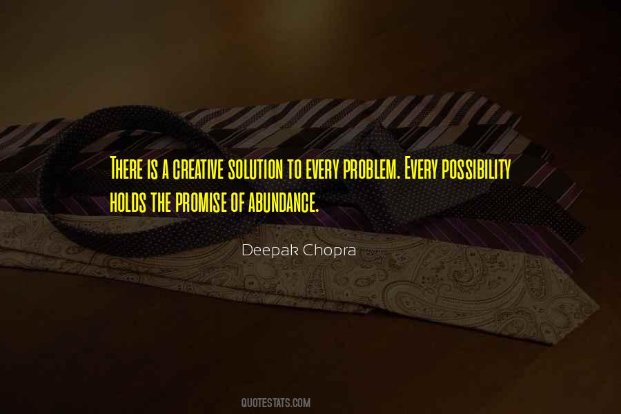 Solution To Every Problem Quotes #730979