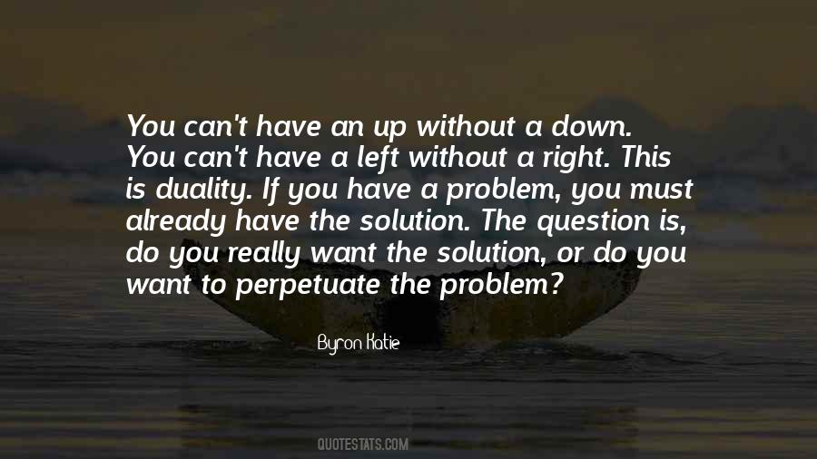 Solution To Life Quotes #512021