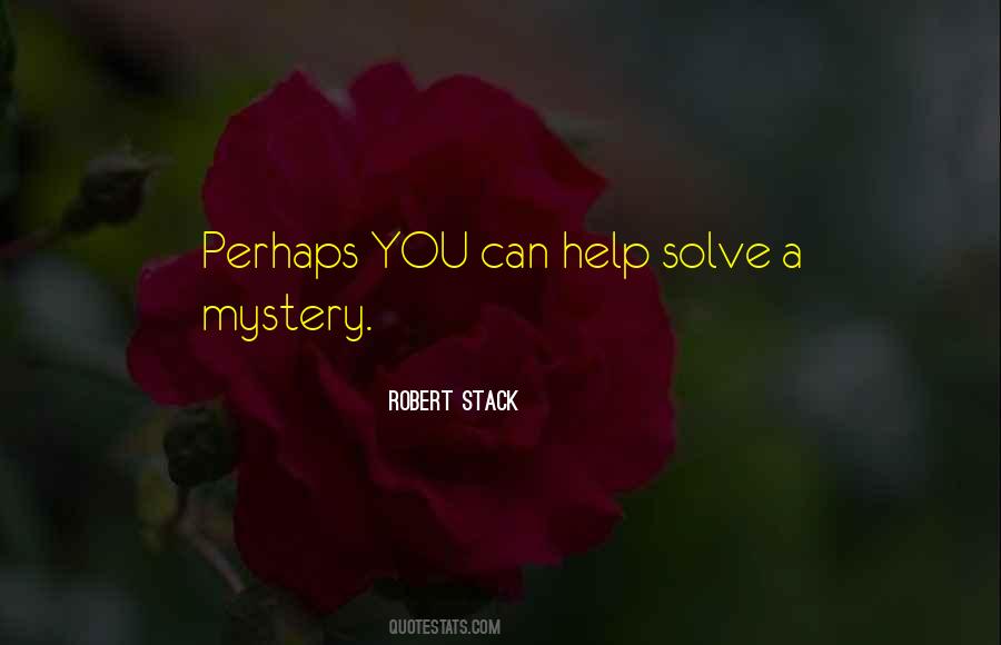 Solve A Mystery Quotes #1376179