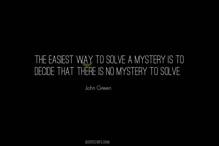 Solve A Mystery Quotes #527738