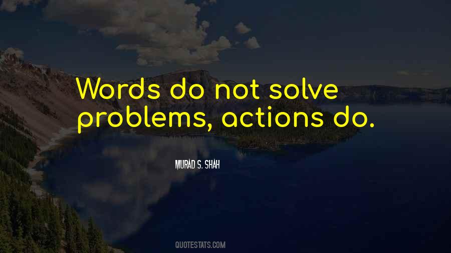 Solve Problems Quotes #1276845